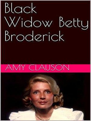 cover image of Black Widow Betty Broderick